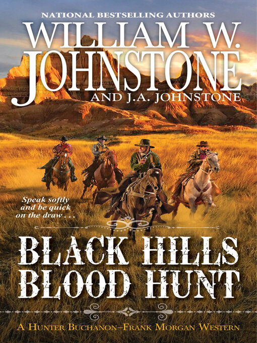 Title details for Black Hills Blood Hunt by William W. Johnstone - Available